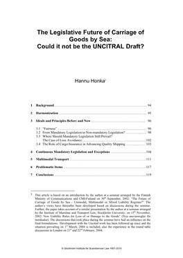 The Legislative Future of Carriage of Goods by Sea: Could It Not Be the UNCITRAL Draft?