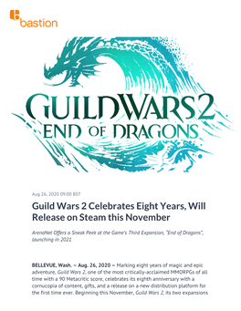 Guild Wars 2 Celebrates Eight Years, Will Release on Steam This November