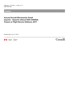 Annual Aircraft Movements: Small Airports - Airports Without NAV CANADA Towers Or Flight Service Stations, 2017