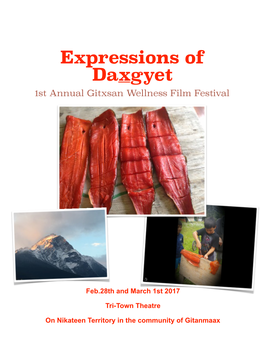 Expressions of Daxgyet 1St Annual Gitxsan Wellness Film Festival