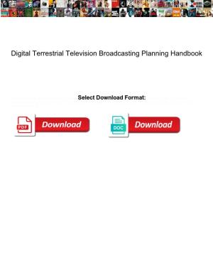 Digital Terrestrial Television Broadcasting Planning Handbook