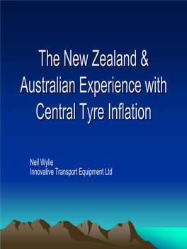 The New Zealand & Australian Experience with Central Tyre Inflation