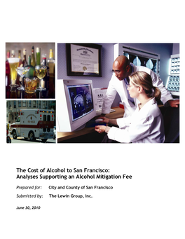 The Cost of Alcohol to San Francisco: Analyses Supporting an Alcohol Mitigation Fee