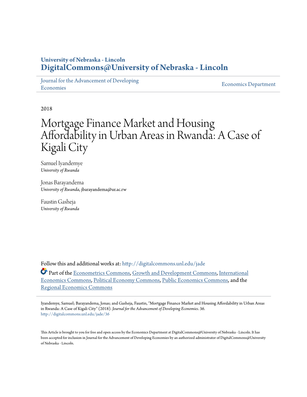 Mortgage Finance Market and Housing Affordability in Urban Areas in Rwanda: a Case of Kigali City Samuel Iyandemye University of Rwanda