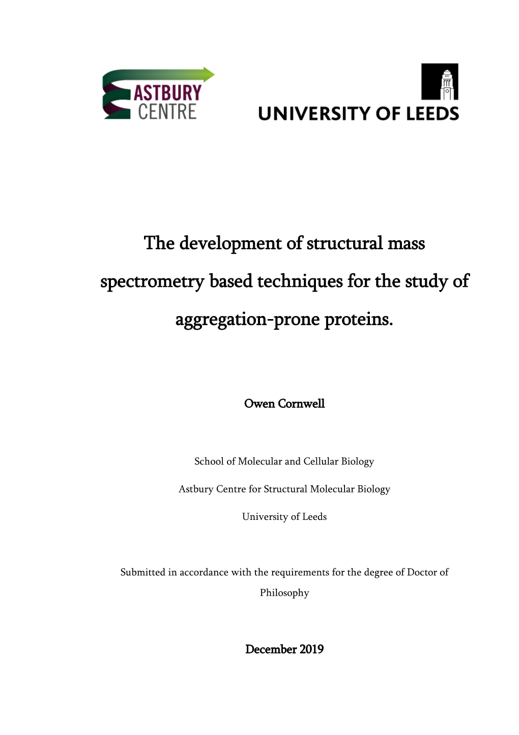 The Development of Structural Mass Spectrometry Based Techniques for the Study of Aggregation-Prone Proteins