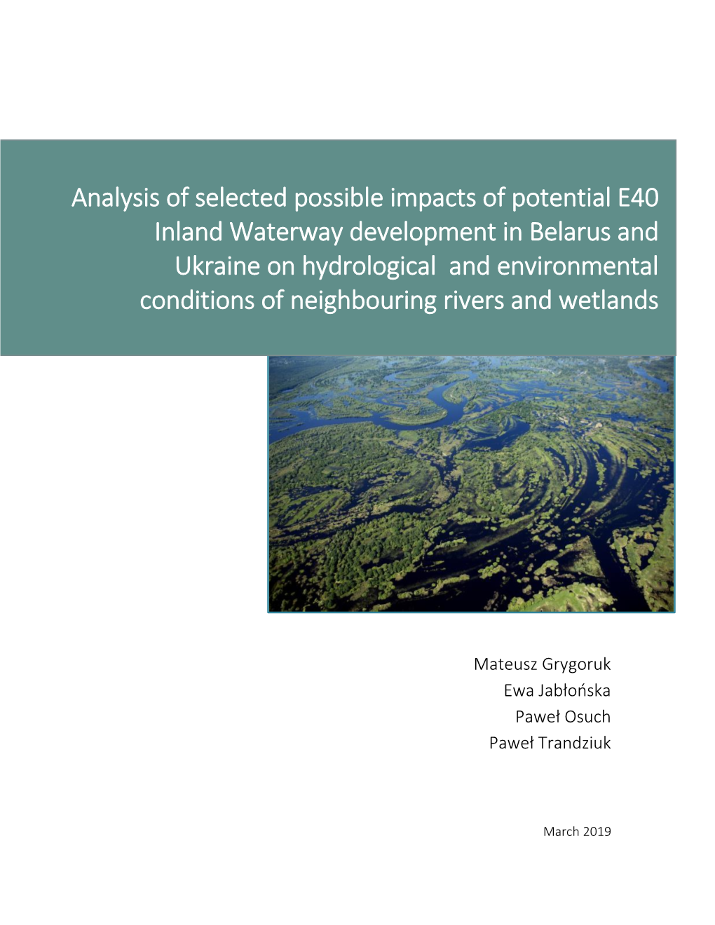 Analysis of Selected Possible Impacts of Potential E40 Inland Waterway