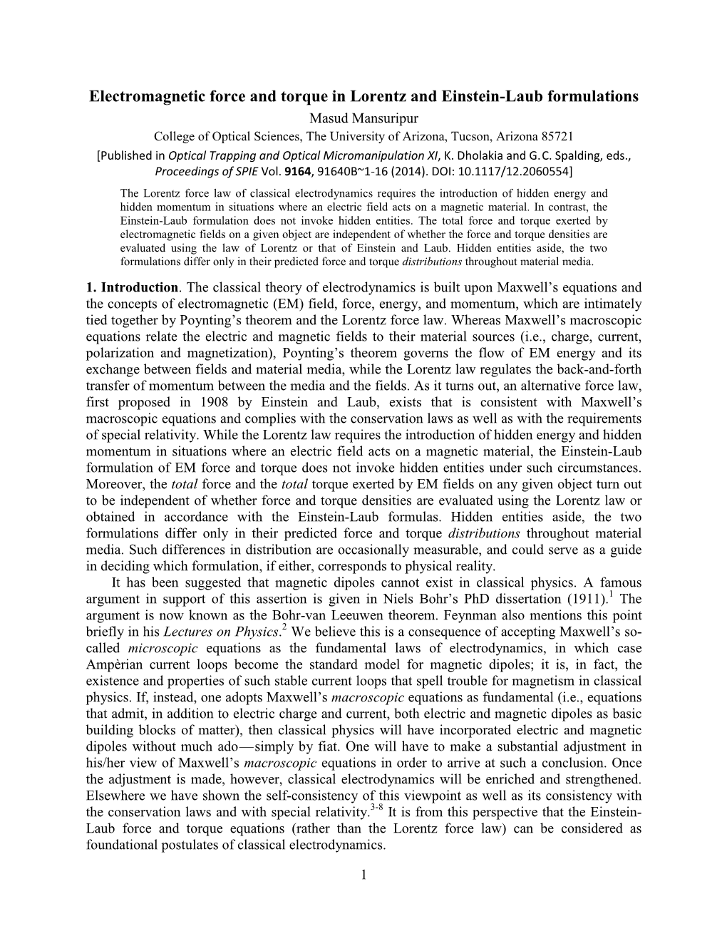 Electromagnetic Force and Torque in Lorentz and Einstein-Laub