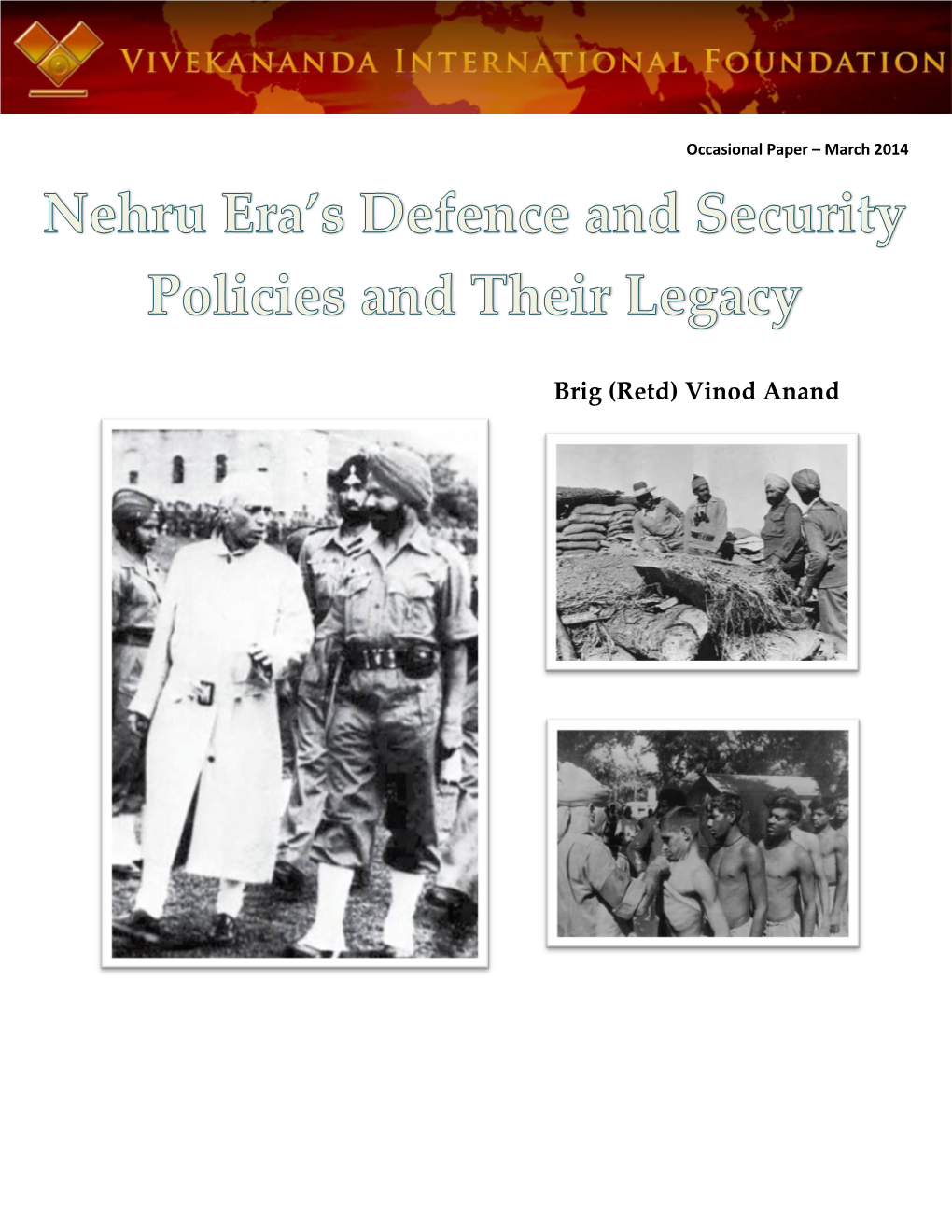 Nehru Era's Defence and Security Policies and Their Legacy