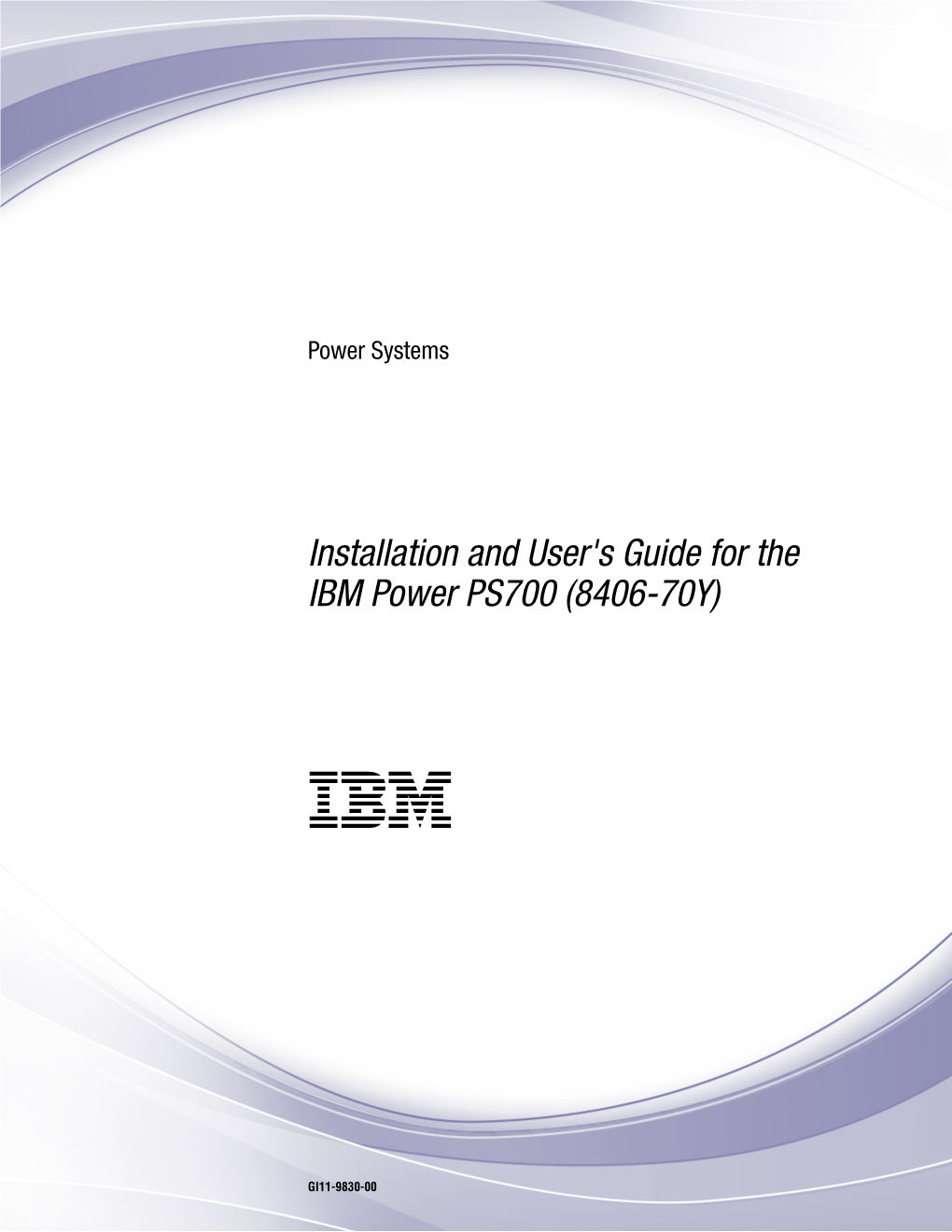 Installation and User's Guide for the IBM Power PS700 (8406-70Y)