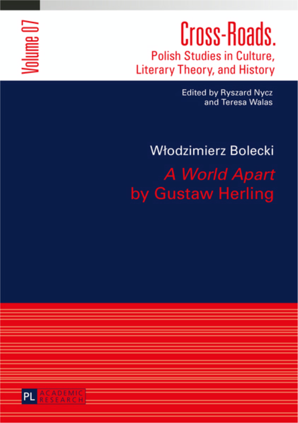 Gustaw Herling-Grudziński Became Essential Reading in Poland Shortly After the Political Transformations of 1989 and After the Abolition of Censorship in April 1990
