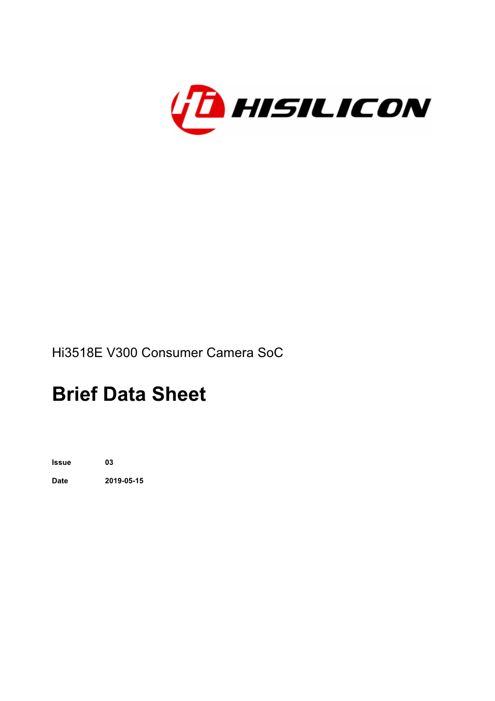 Hi3518e V300 Consumer Camera Soc Brief Data Sheet