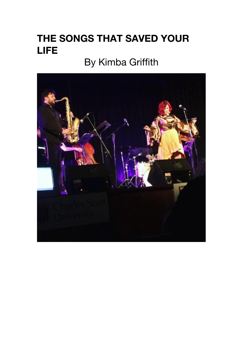 THE SONGS THAT SAVED YOUR LIFE by Kimba Griffith