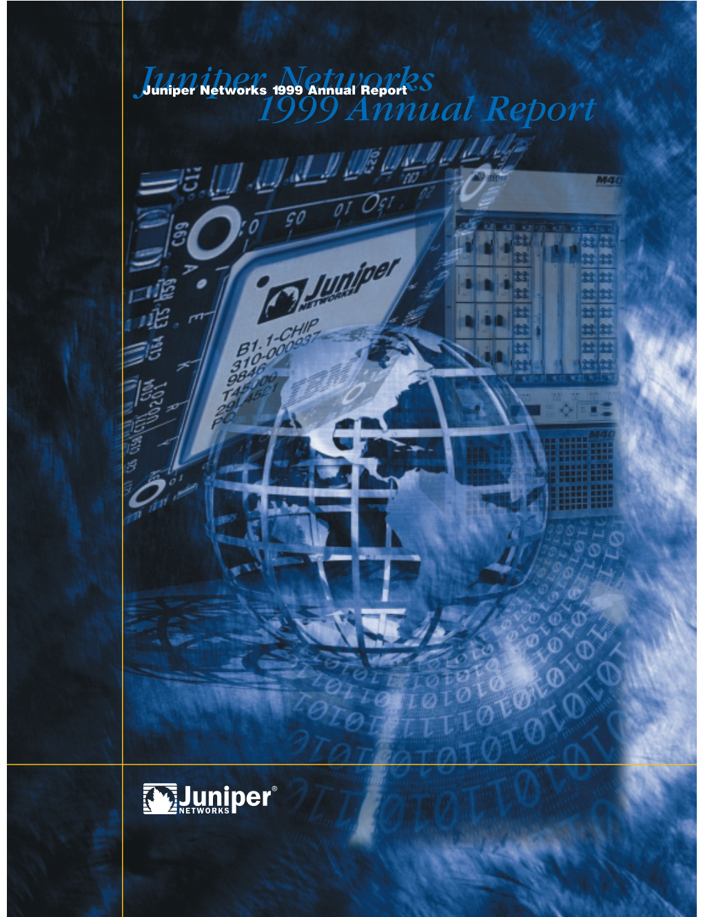 Juniper Networks 1999 Annual Report