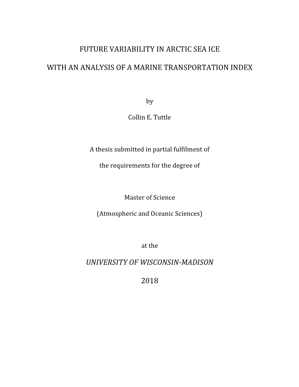 Future Variability in Arctic Sea Ice with an Analysis of a Marine