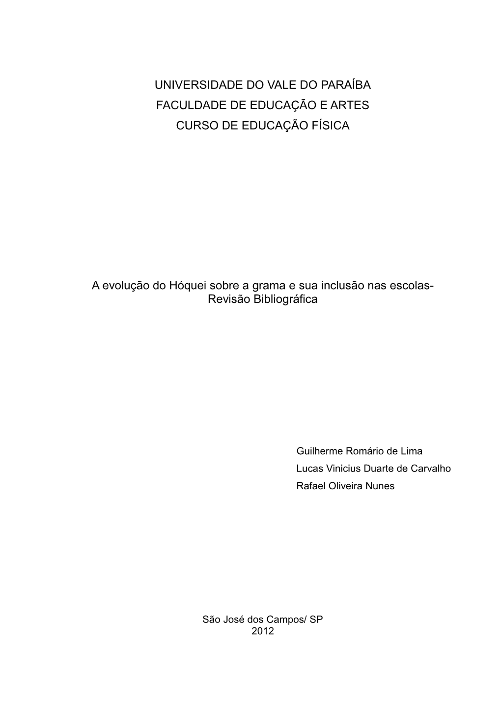 Universidade Do Vale Do Paraíba Faculdade De Educação E Artes Curso De Educação Física