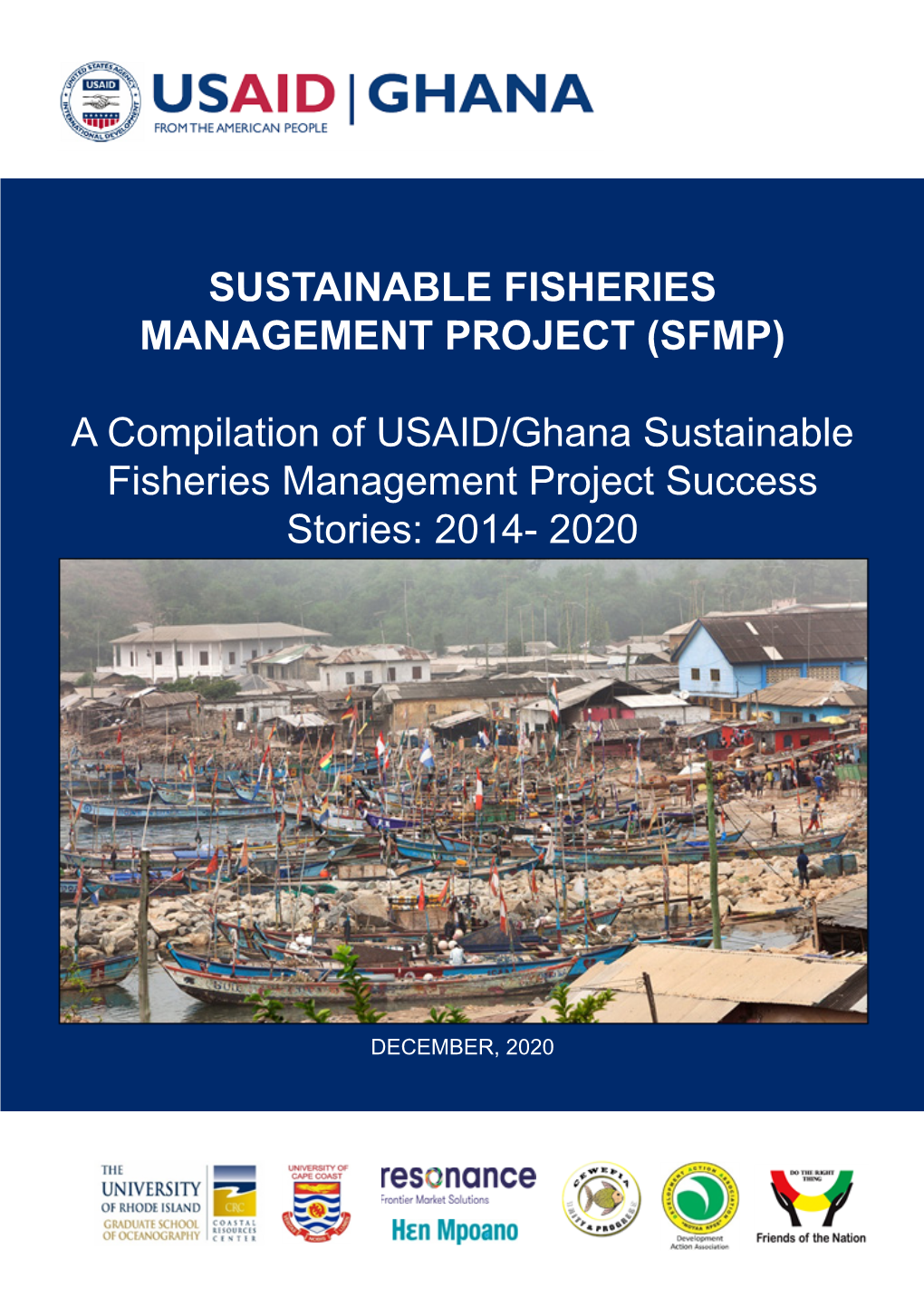 (SFMP) a Compilation of USAID/Ghana Sustainable Fisheries Management Project Success S