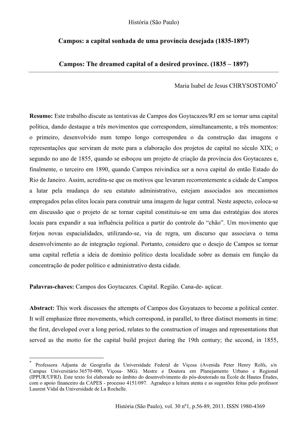 A Capital Sonhada De Uma Província Desejada (1835-1897)