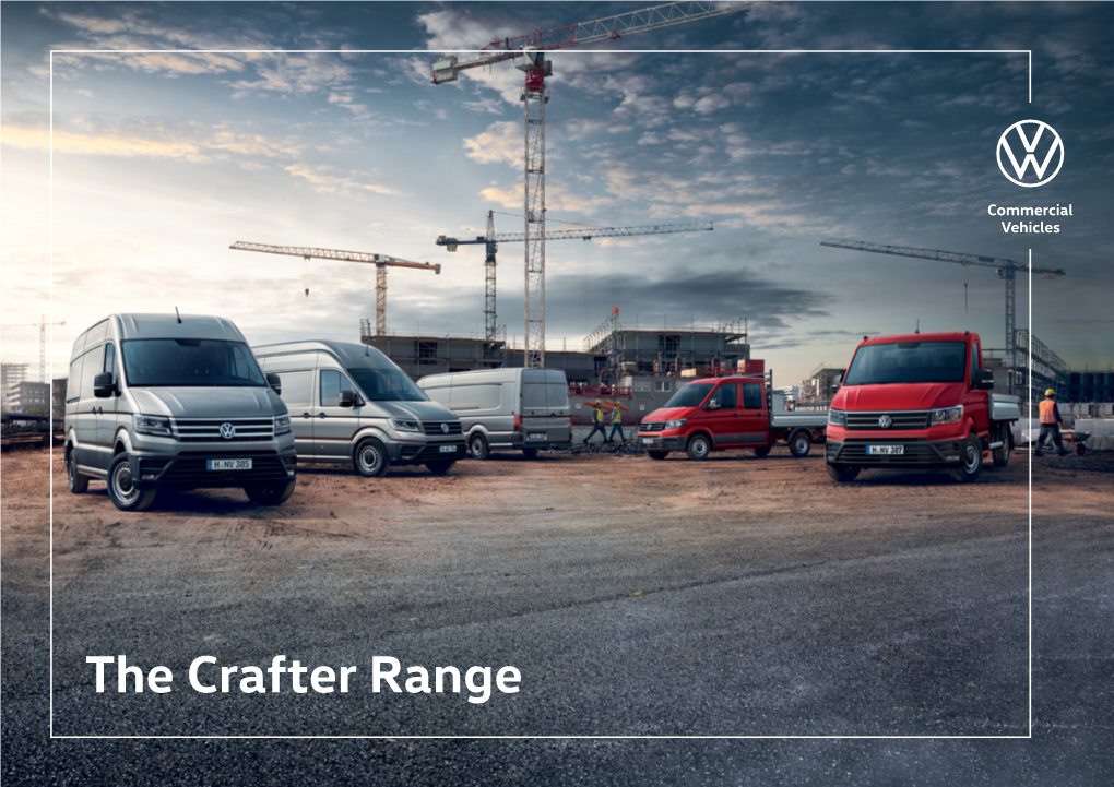 The Crafter Range 1 | 2 the Crafter Range Ready for the Toughest Jobs 100% Innovation