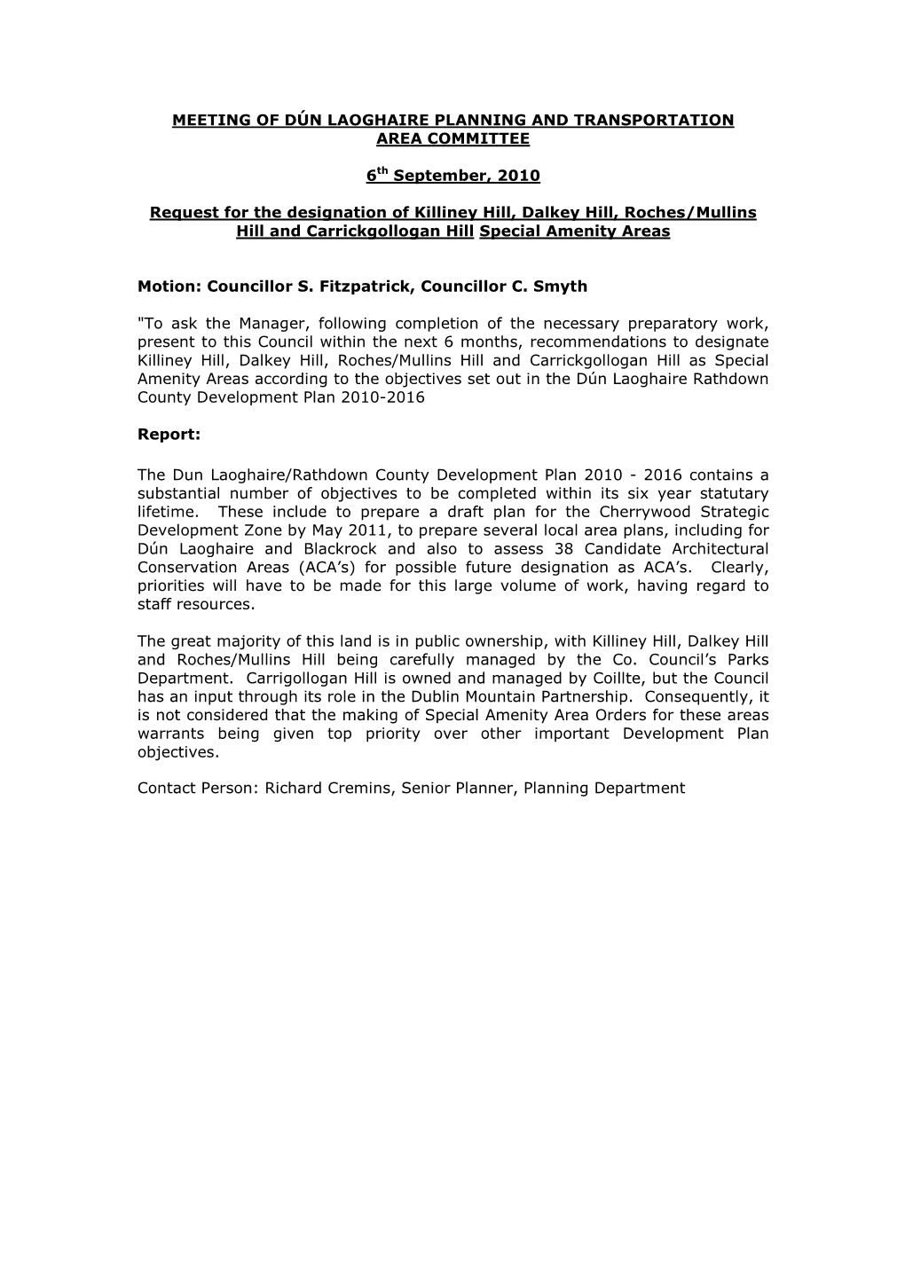 Request for the Designation of Killiney Hill, Dalkey Hill, Roches/Mullins Hill and Carrickgollogan Hill Special Amenity Areas