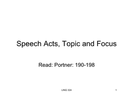 Speech Acts, Topic and Focus