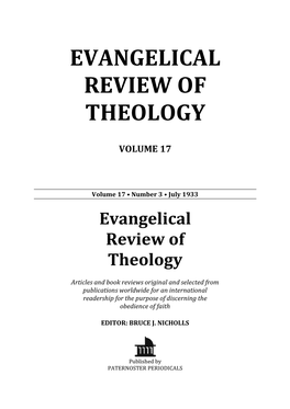 Evangelical Review of Theology Reflect the Opinions of the Authors and Reviewers and Do Not Necessarily Represent Those of the Editor Or Publisher