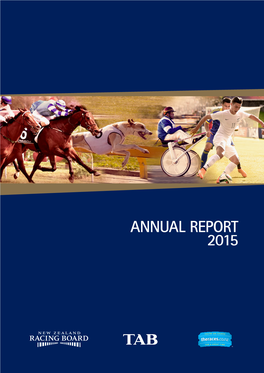 Annual Report 2015 2015 Has Been a Busy Year of Many Positives Coupled with Some Major Challenges