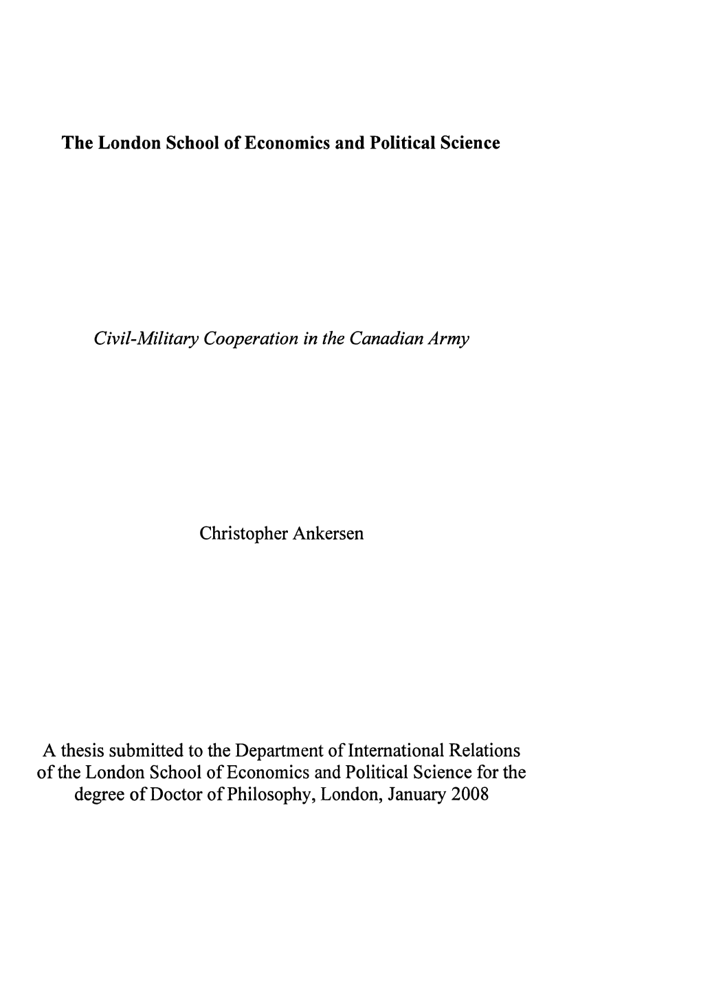 The London School of Economics and Political Science Christopher Ankersen a Thesis Submitted to the Department of International