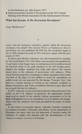 What Has Become of the Keynesian Revolution? Joan Robinson* In
