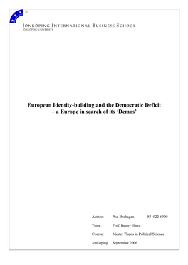 European Identity-Building and the Democratic Deficit – a Europe in Search of Its ‘Demos’