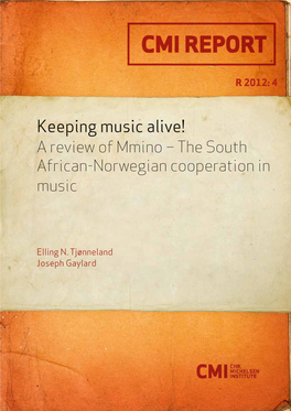 Keeping Music Alive! a Review of Mmino – the South African-Norwegian Cooperation in Music