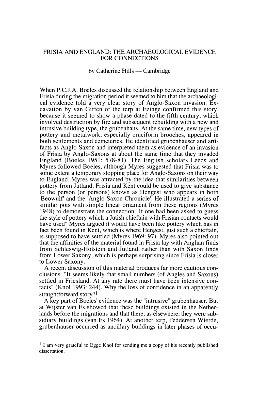 Frisia and England: the Archaeological Evidence for Connections