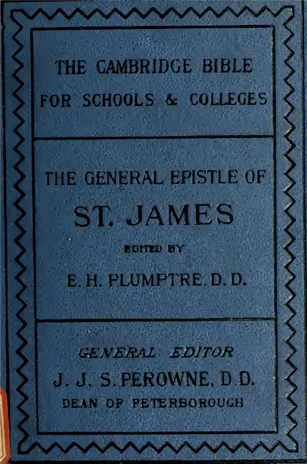 The General Epistle of St. James, with Notes and Introduction