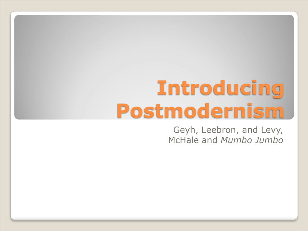 Postmodernity Vs. Postmodernism