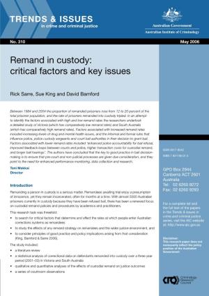 Remand in Custody : Critical Factors and Key Issues