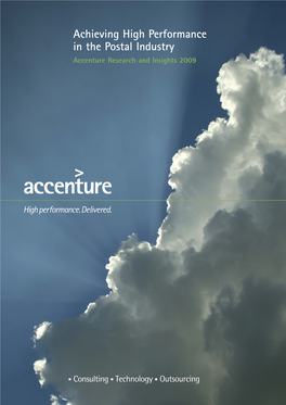 Achieving High Performance in the Postal Industry Accenture Research and Insights 2009 Contents