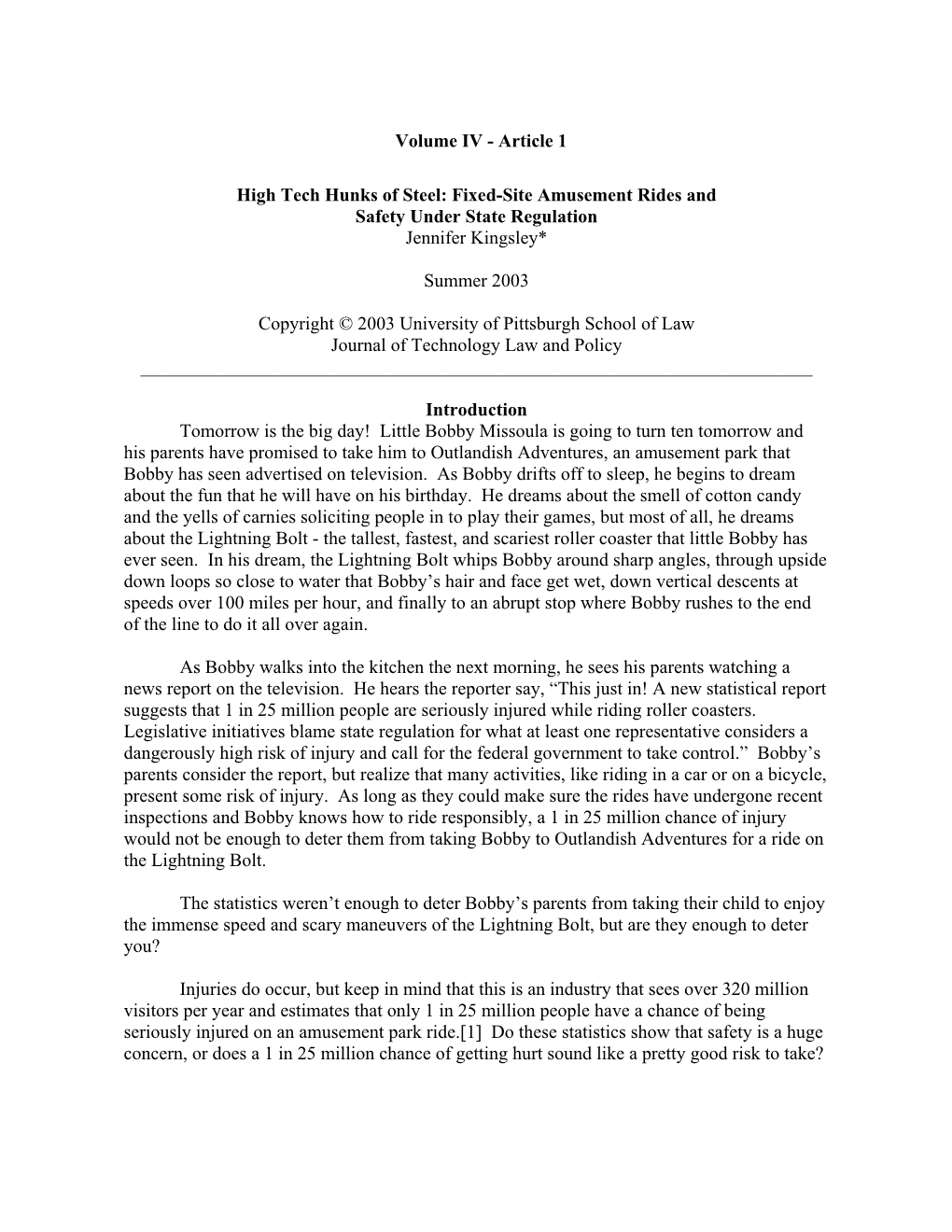 Fixed-Site Amusement Rides and Safety Under State Regulation Jennifer Kingsley*