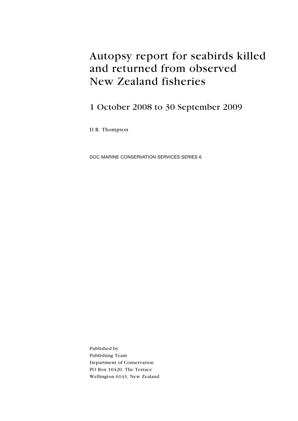 Autopsy Report for Seabirds Killed and Returned from Observed New Zealand Fisheries 1 October 2008 to 30 September 2009
