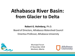 Athabasca River Basin: from Glacier to Delta