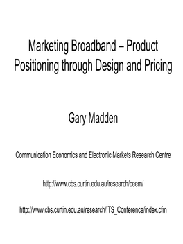 Marketing Broadband – Product Positioning Through Design and Pricing