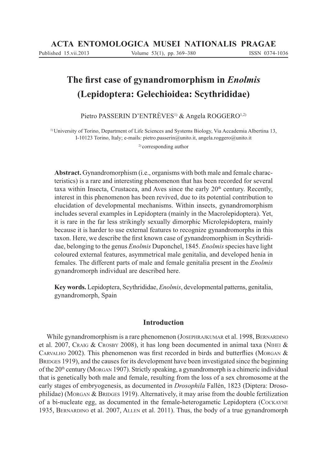 The First Case of Gynandromorphism in Enolmis