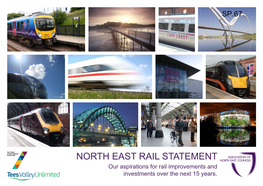 NORTH EAST RAIL STATEMENT Our Aspirations for Rail Improvements and Investments Over the Next 15 Years