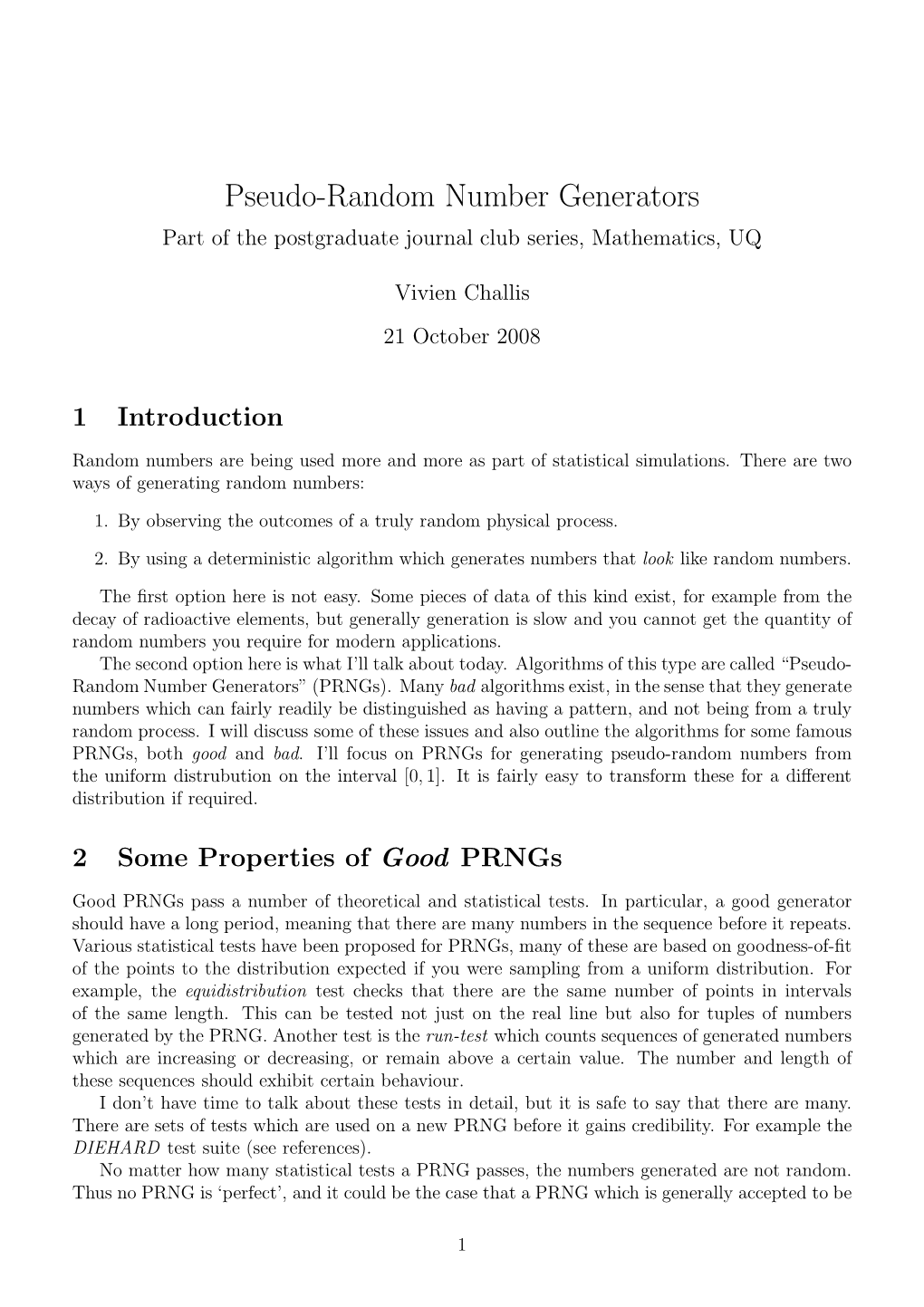 Pseudo-Random Number Generators Part of the Postgraduate Journal Club Series, Mathematics, UQ