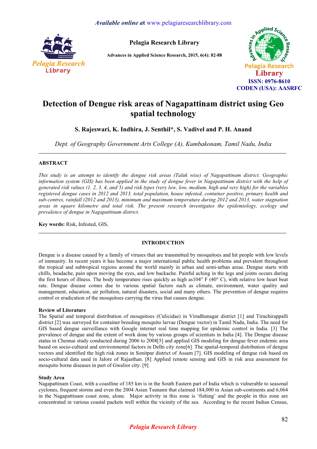 Detection of Dengue Risk Areas of Nagapattinam District Using Geo Spatial Technology