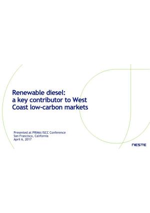 Renewable Diesel: a Key Contributor to West Coast Low-Carbon Markets