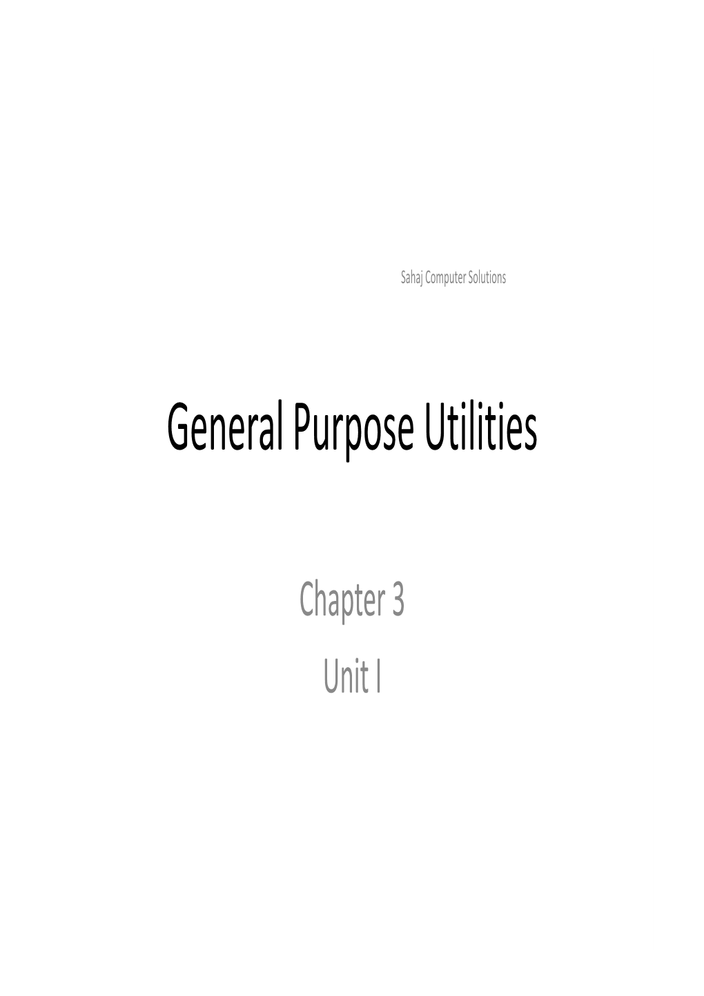 General Purpose Utilities