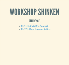 REFERENCE: Ref[1] Tutorial for Centos7 Ref[2] Offical Documentation INSTALL SHINKEN for CENTOS 7