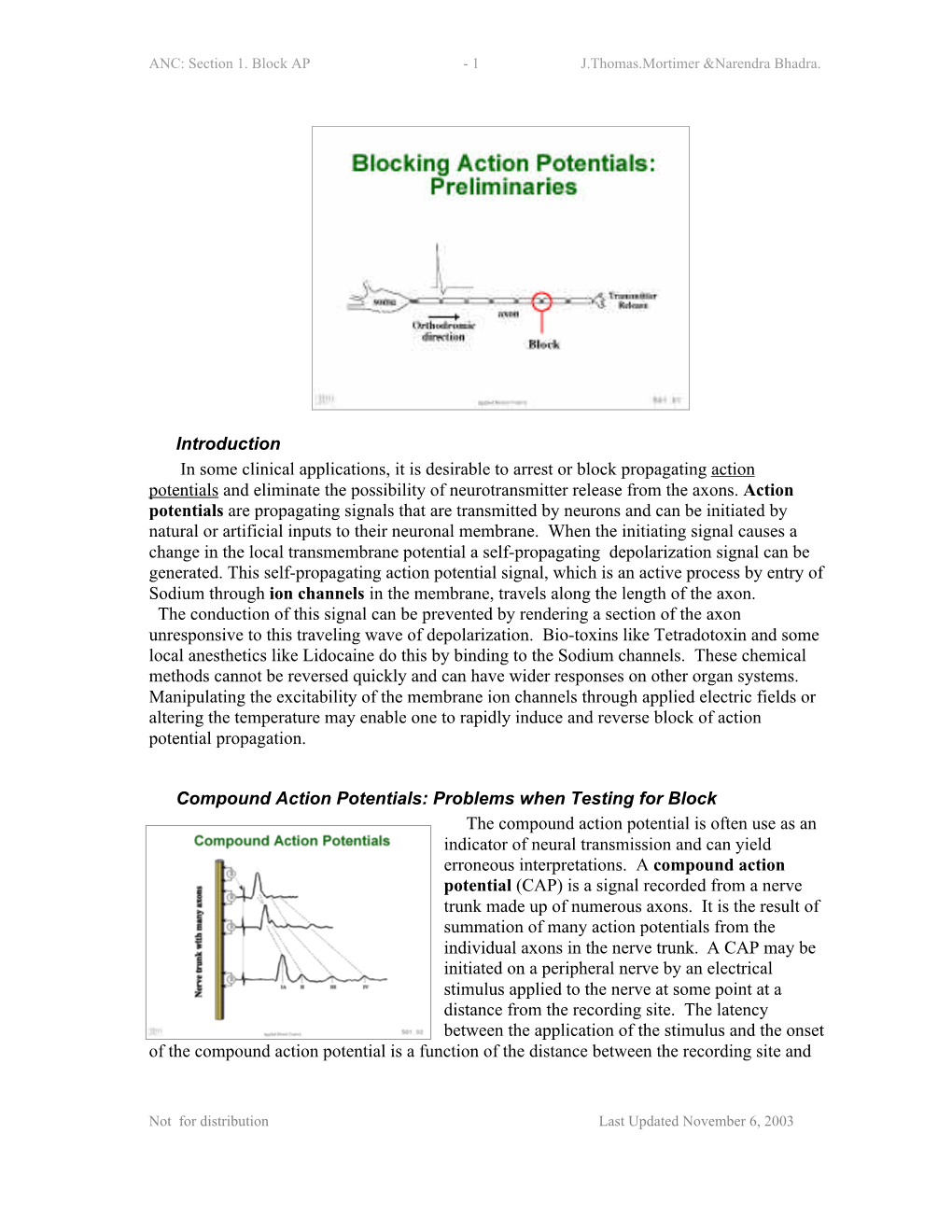 Introduction in Some Clinical Applications, It Is Desirable to Arrest