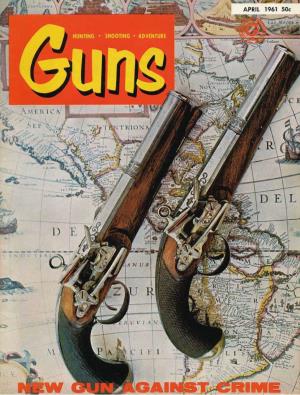 GUNS Magazine April 1961