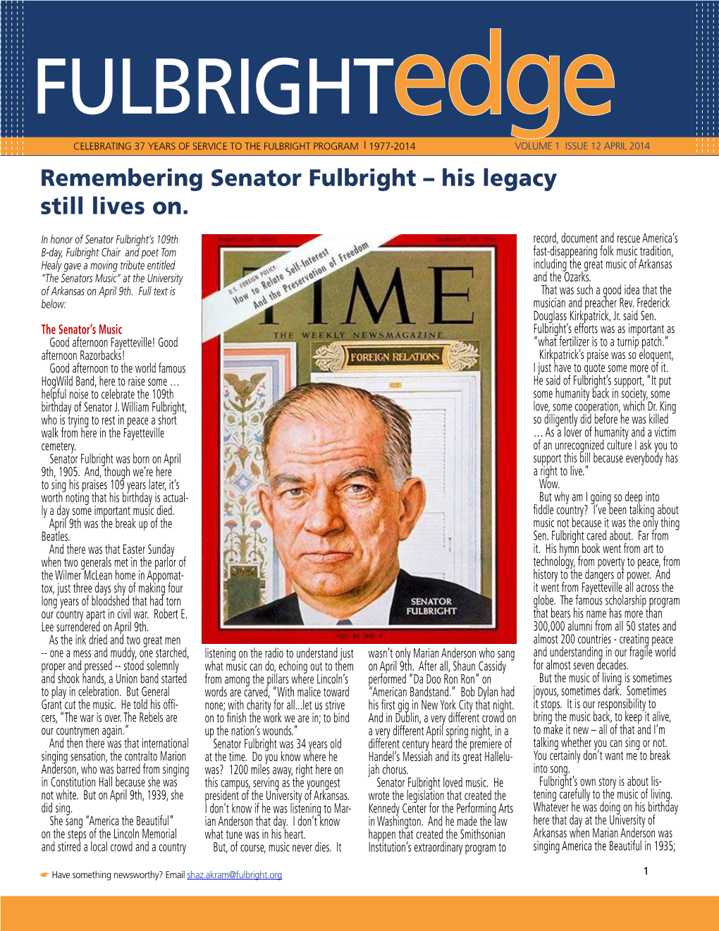 APRIL 2014 Remembering Senator Fulbright – His Legacy Still Lives On