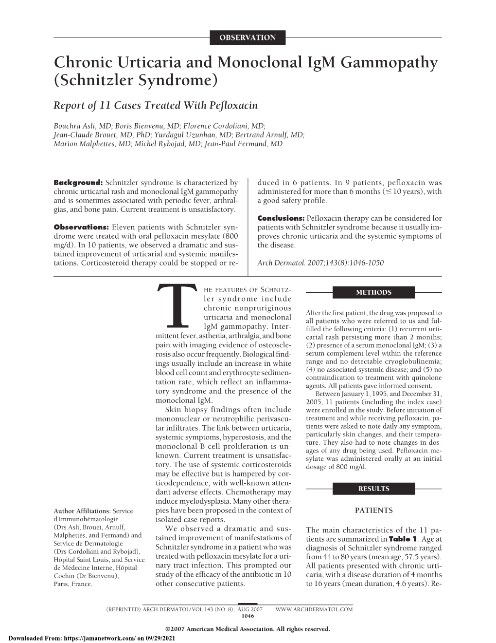 Chronic Urticaria and Monoclonal Igm Gammopathy (Schnitzler Syndrome) Report of 11 Cases Treated with Pefloxacin